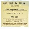 Image 3 : 2012 Canada 1 Cent. MS-64. Non Magnetic; Red. ICCS.