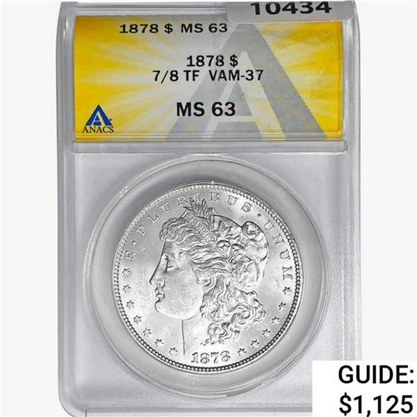 1878 7/8TF Morgan Silver Dollar ANACS MS63 VAM-37
