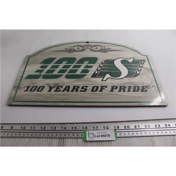 100 Years of Saskatchewan Roughrider Pride Sign - Sealed, 17" x 11"