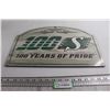 Image 1 : 100 Years of Saskatchewan Roughrider Pride Sign - Sealed, 17" x 11"