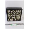 Image 1 : Waiting for a Sign - Sign - 9"x9"