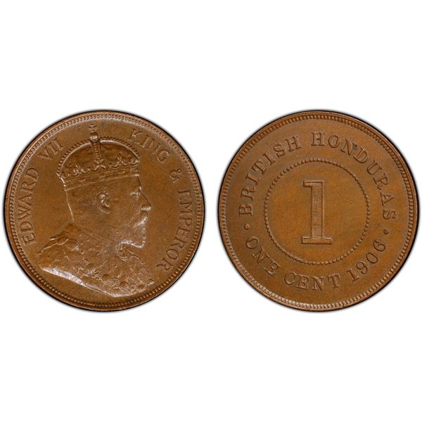 BRITISH HONDURAS: Edward VII, 1901-1910, AE cent, 1906, PCGS MS63 BN