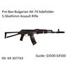 Image 1 : Pre-Ban Bulgarian AK-74 5.56x45mm Sidefolder Rifle
