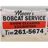 Image 2 : 2 Metal Signs 'Moores Bobcat Service' 24'' x 14'' 