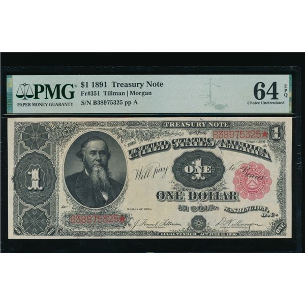 1891 $1 Treasury Note PCGS 64EPQ
