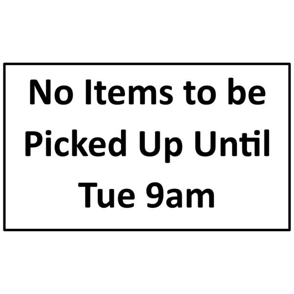 No Items to be Picked Up Until Tue 9am