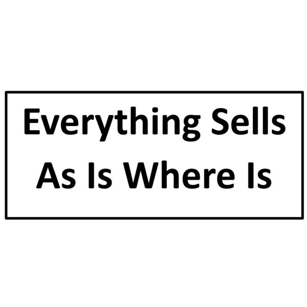 Everything Sells As Is Where Is