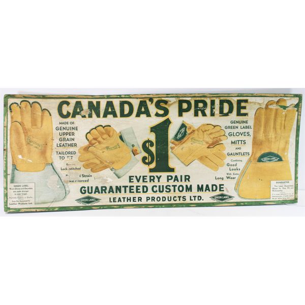 CANADA'S PRIDE GREEN LABEL LEATHER GLOVES ADVERT. SIGN 