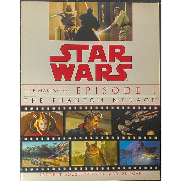 STAR WARS THE MAKING OF EPISODE I THE PHANTOM MENACE™