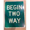 Image 2 : Lot of 1 Heavy Double-Sided Metal "ONE WAY - DO NOT ENTER/"BEGIN TWO WAY" Sign - 18 X 24in - Used