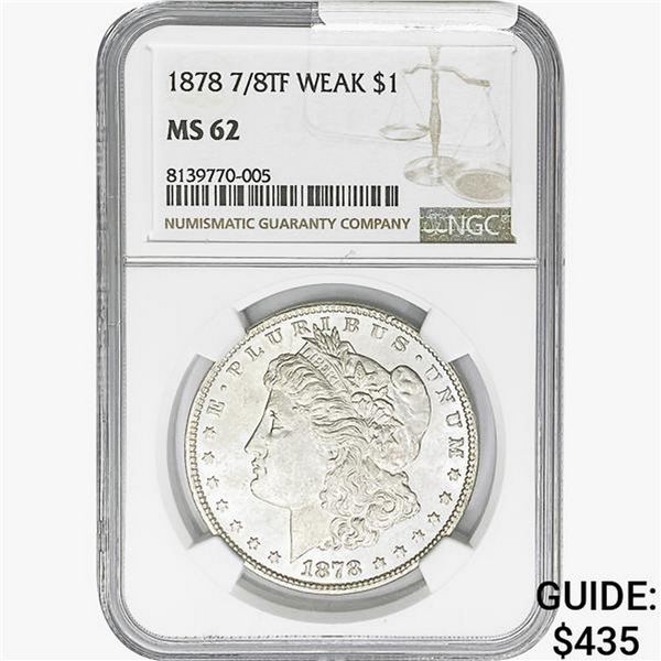 1878 7/8TF Morgan Silver Dollar NGC MS62 Weak