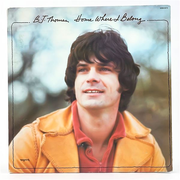 B.J. THOMAS - HOME WHERE I BELONG - VINYL RECORD