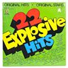 Image 1 : 22 EXPLOSIVE HITS - ORIGINAL STARS - VOLUME TWO LP