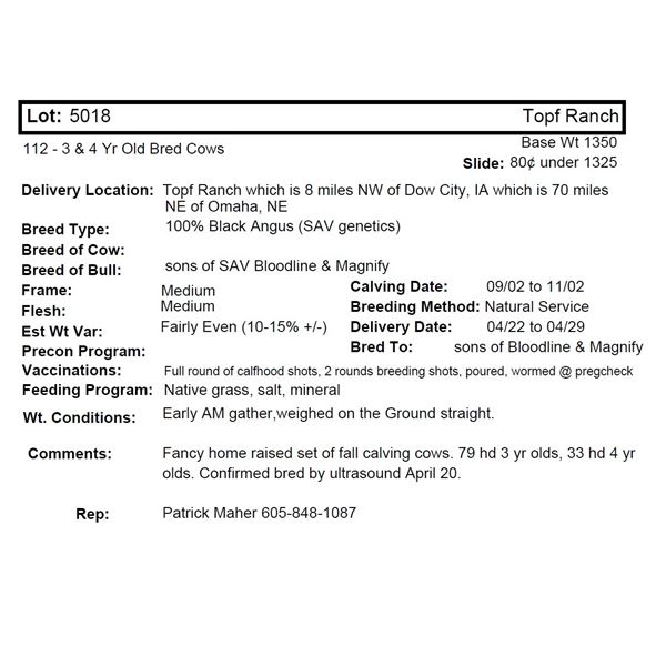 Topf Ranch, 112 3 & 4 Yr Old Bred Cows @ 1350 lbs, Del 4/22-4/29