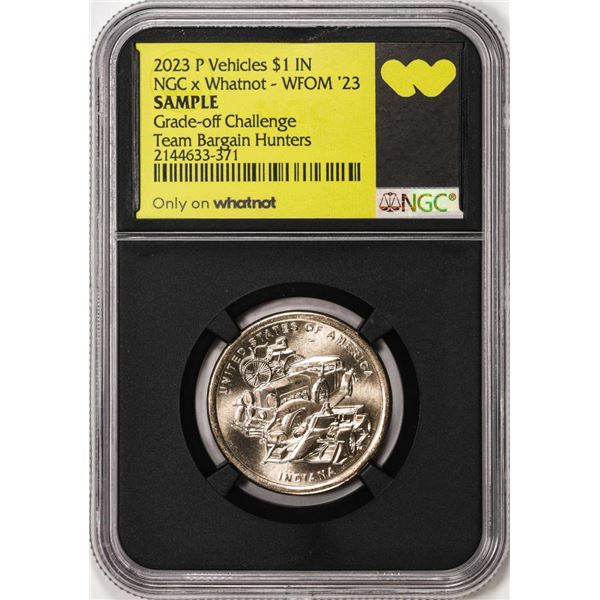 Whatnot WFOM 2023-P $1 Vehicles Coin NGC Grade-off Challenge Sample Slab Team Bargain Hunters