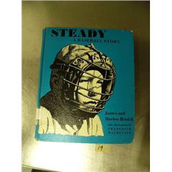 1st Edition " Steady: A Baseball Story" By James and Marion Renick Illustrated by Freerick Machetanz