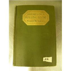 "Rhymes of a Rolling Stone" by Robert Service 1st Edition, copyright: Dodd, Mead and Co. 1912 (700)