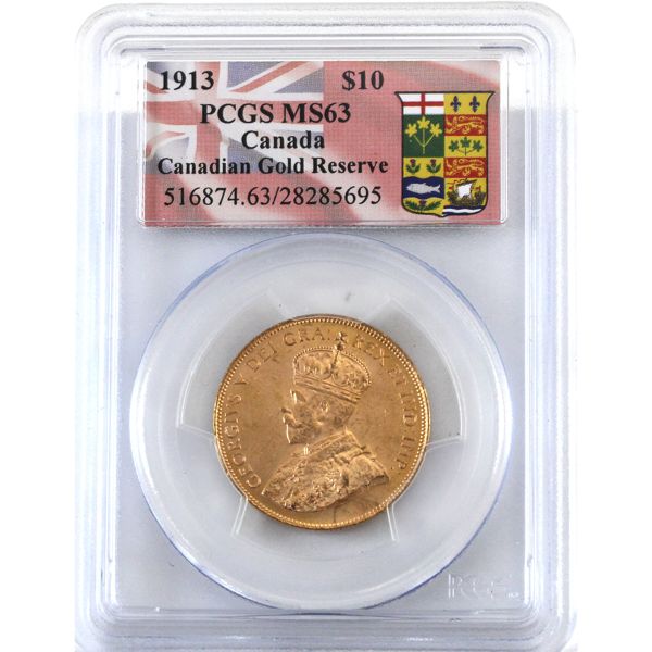 1913 Gold $10 PCGS MS63. In Canadian Gold Reserve Holder
