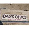 Image 1 : Dad's Office sign - 31.5"X8"