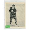 Image 3 : 2pc 1945-'54 Quaker Oats Vic Lynn and Bert Olmstead hockey pictures - 8"x10"