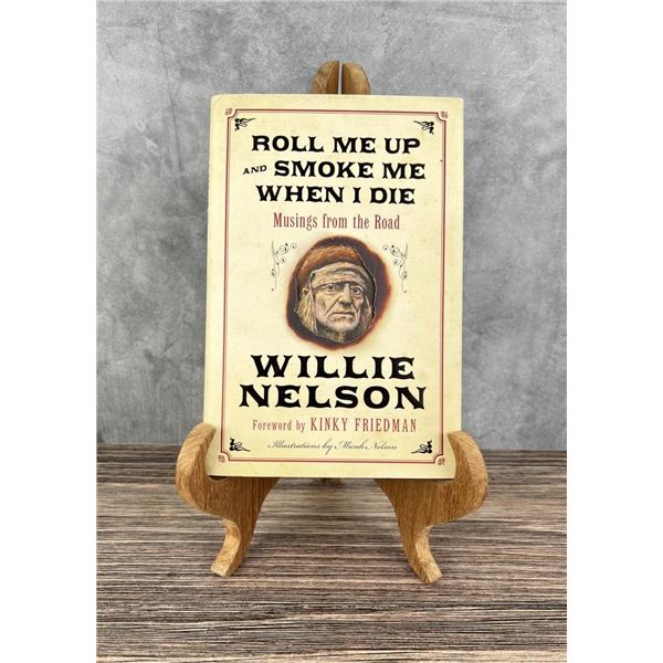 Roll Me Up And Smoke Me When I Die Autographed