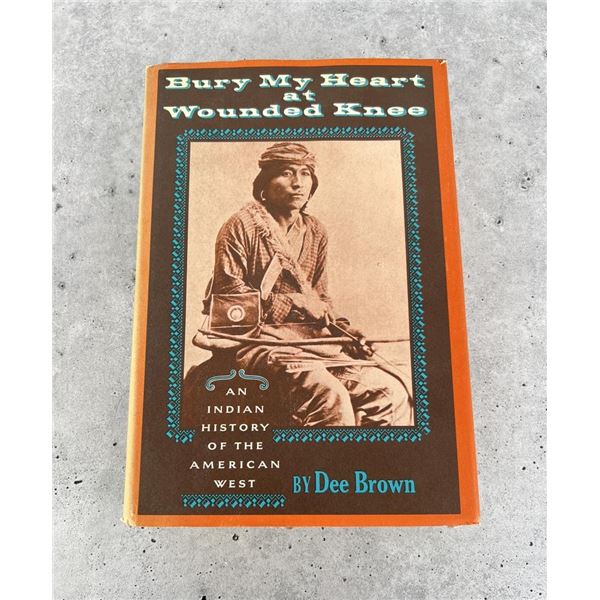 Bury My Heart at Wounded Knee
