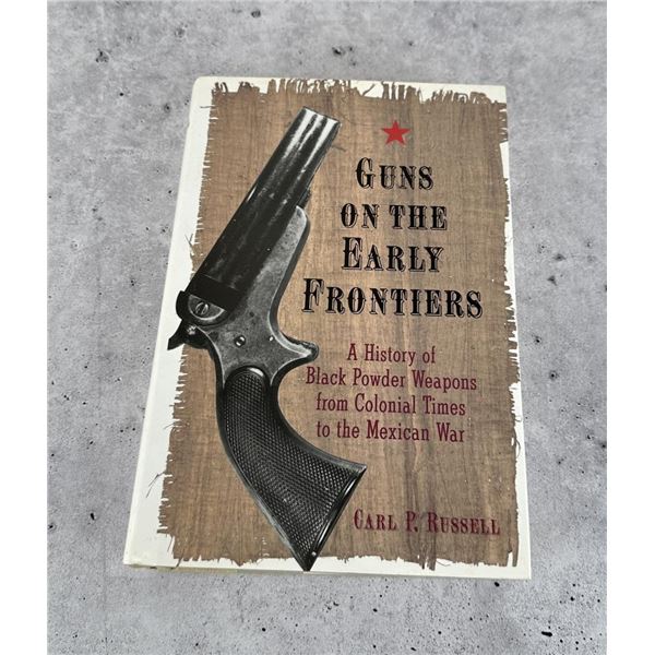 Guns On The Early Frontiers