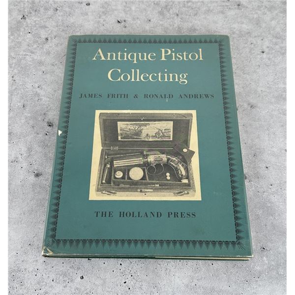 Antique Pistol Collecting