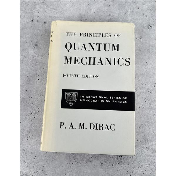 The Principles of Quantum Mechanics