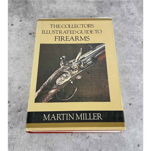 The Collector's Illustrated Guide to Firearms