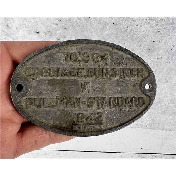 WW2 1942 ID Plate Pullman Tank 3" Carriage Gun