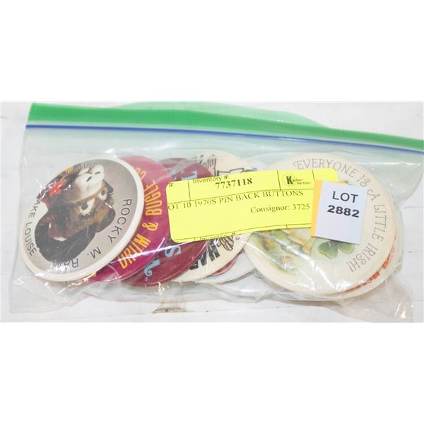 LOT 10 1970S PIN BACK BUTTONS