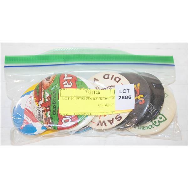 LOT 10 1970S PIN BACK BUTTONS