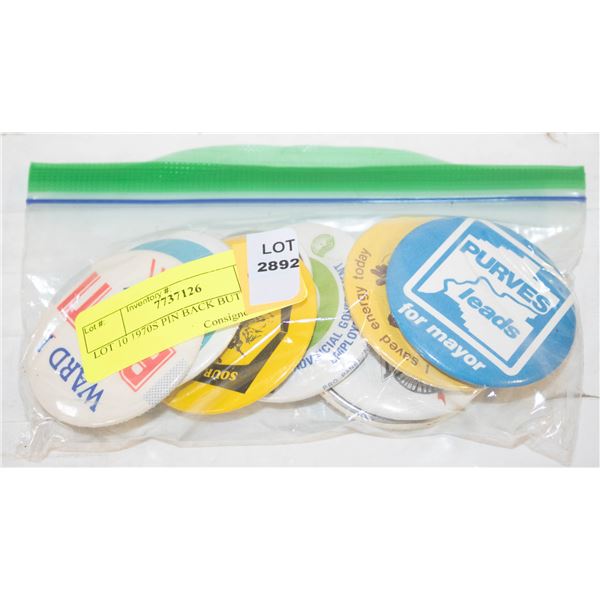 LOT 10 1970S PIN BACK BUTTONS