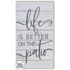 Image 1 : NEW KINDRED HEARTS "LIFE IS BETTER ON THE PATIO"