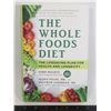Image 1 : THE WHOLE FOODS DIET HARDCOVER BOOK