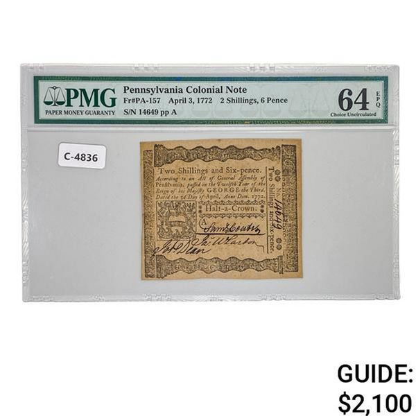 PA-157 APRIL 3, 1772 2s, 6d TWO SHILLINGS, SIX PENCE PENNSYLVANIA COLONIAL NOTE PMG UNCIRCULATED-64E
