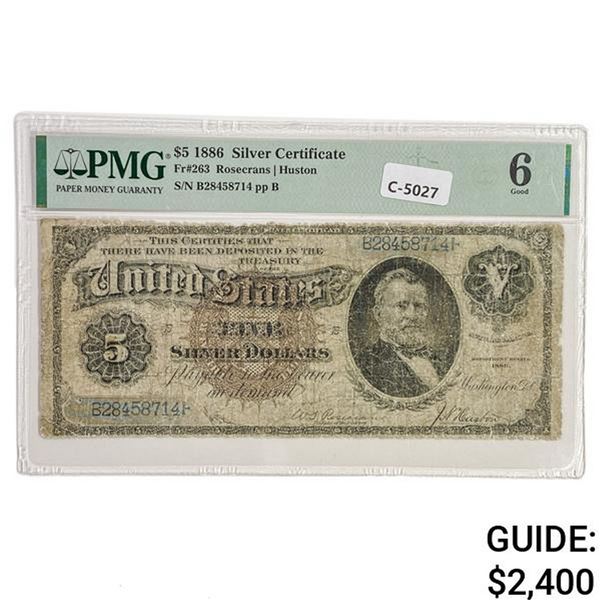 FR. 263 1886 $5 FIVE DOLLARS MORGAN SILVER DOLLAR BACK SILVER CERTIFICATE CURRENCY NOTE PMG GOOD-6