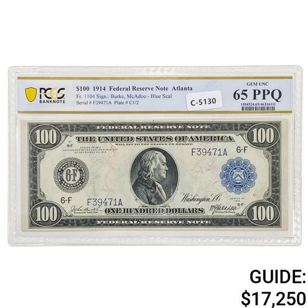 FR. 1104 1914 $100 FRN FEDERAL RESERVE NOTE ATLANTA, GA PCGS BANKNOTE GEM UNCIRCULATED-65PPQ