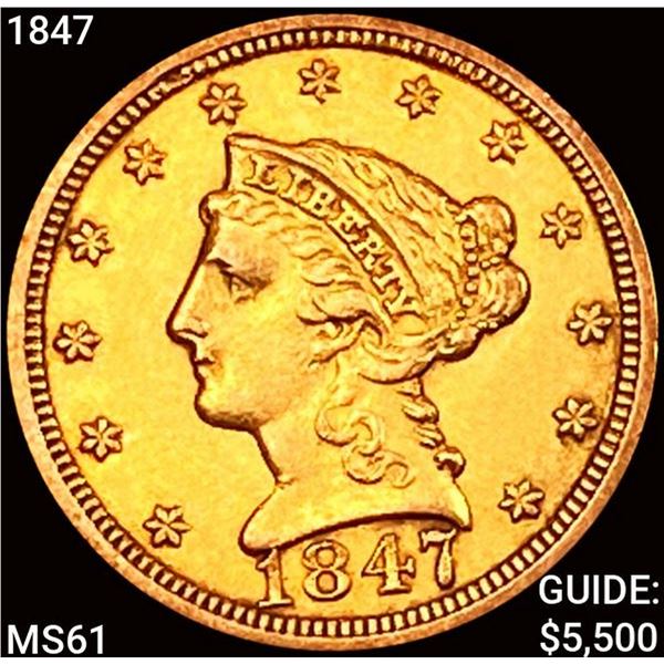 1847 $2.50 Gold Quarter Eagle UNCIRCULATED