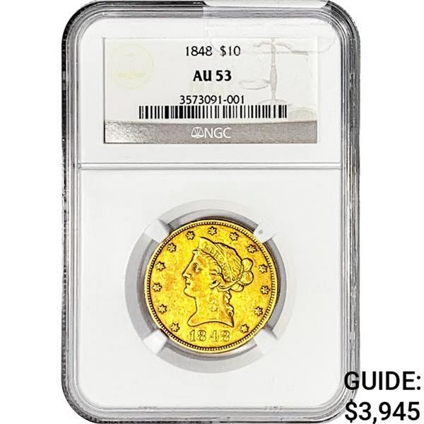 1848 $10 Gold Eagle NGC AU53