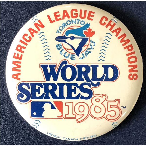 1985 WORLD SERIES AL CHAMPS TORONTO BLUE JAYS PIN