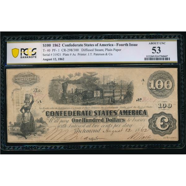 1862 $100 T-40 Confederate PCGS 53