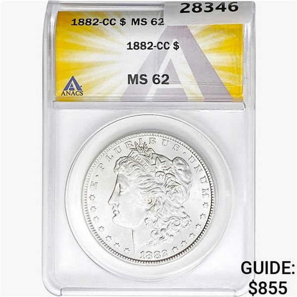 1882-CC Morgan Silver Dollar ANACS MS62