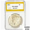 1921 Morgan Silver Dollar PGA MS60 High Relief