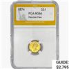 1874 Rare Gold Dollar PGA MS66 Planchet Flaw