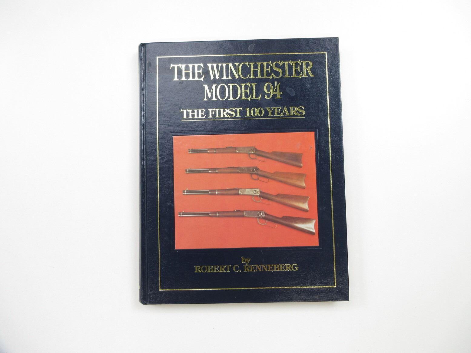 THE WINCHESTER MODEL 94 THE FIRST 100 YEARS BOOK Switzer s Auction the winchester model 94 the first 100 years book switzer s auction
