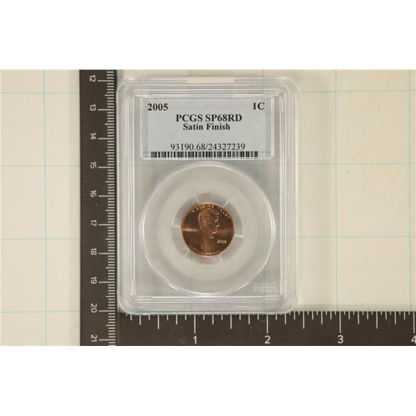2005 LINCOLN CENT PCGS SP68RD SATIN FINISH