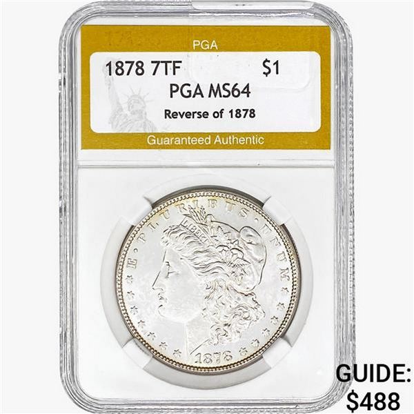 1878 Morgan Silver Dollar PGA MS64 REV 78