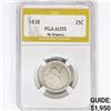 1838 Seated Liberty Quarter PGA AU55 No Drapery